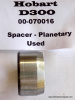 Hobart D300 Planetary Shaft Spacer 00-070016 Used